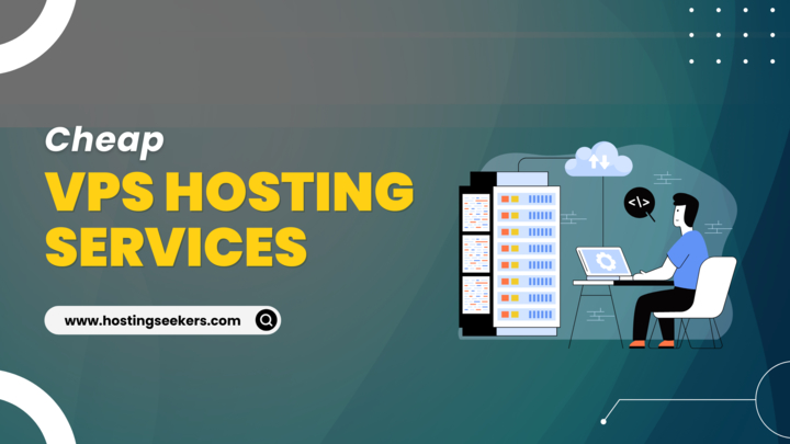 Cheap VPS Hosting Services –  HostingSeekers