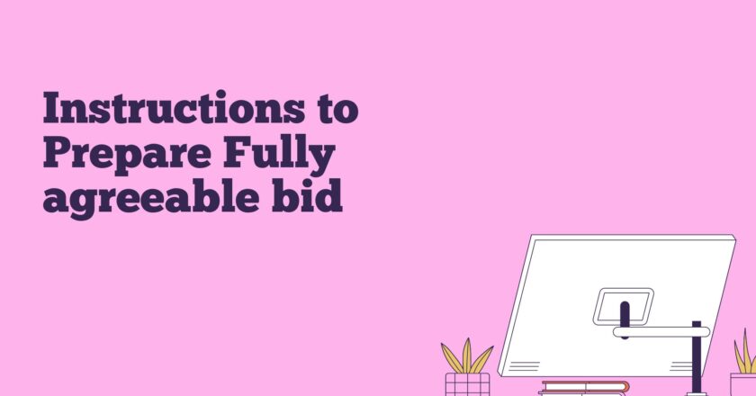 Instructions to Prepare Fully agreeable bid